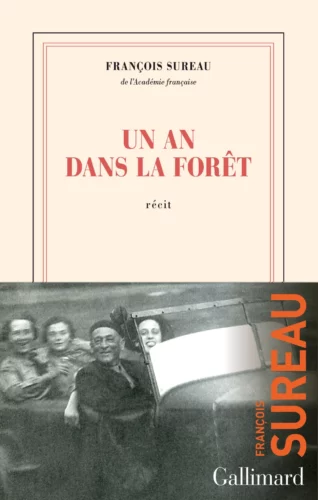 Un an dans la forêt from François Sureau