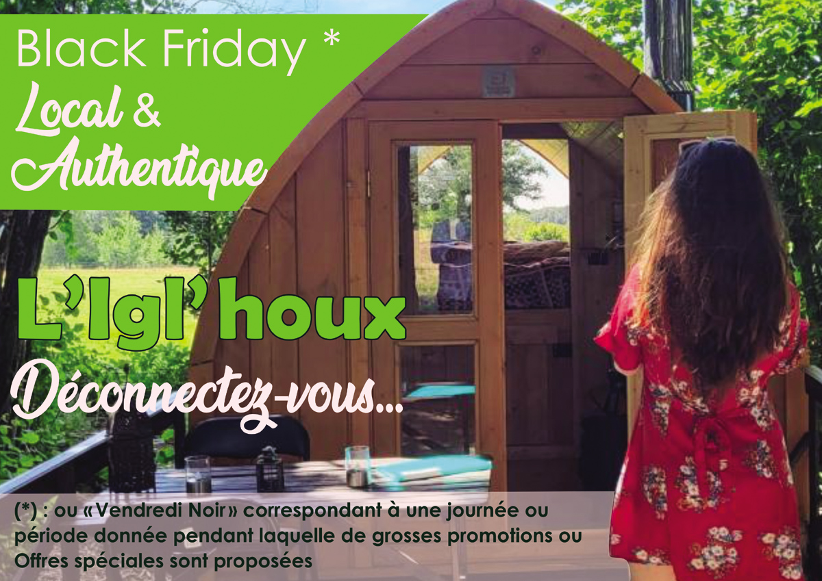 Promotion séjour Igl'houx Black Friday